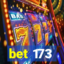 bet 173